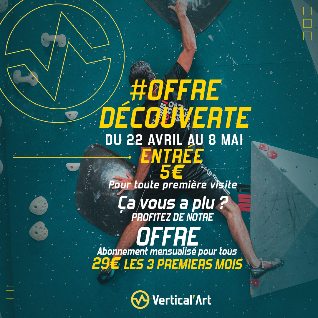 Offre découverte vertical'art du 22 avril au 08 mai, entrée 5 euros pour toute première visite dans une salle Vertical'Art et abonnement pass mensualisé à 29 euros par mois les trois premiers mois